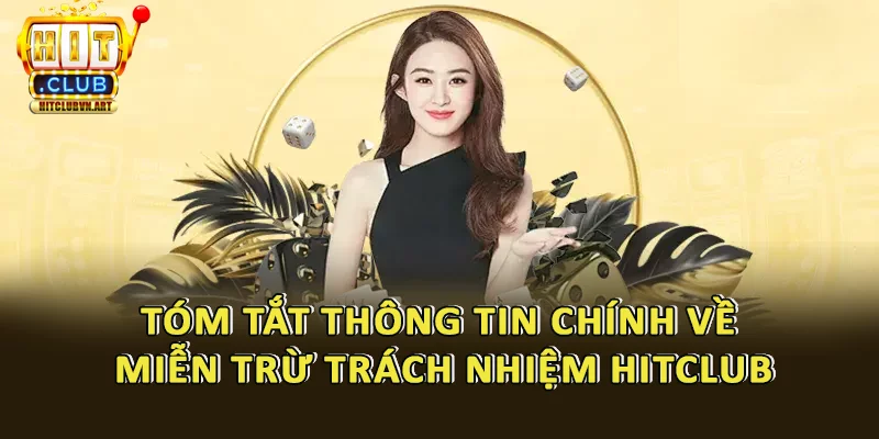 Thông Tin Chính về Miễn Trừ Trách Nhiệm Hitclub